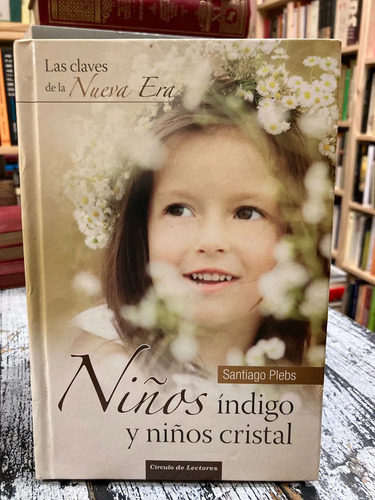 Niños Índigos Y Niños Cristal - Santiago Plebs