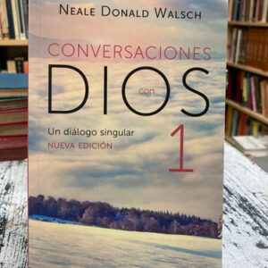 Conversaciones Con Dios 1 - Neale Donald Walsch