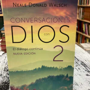 Conversaciones Con Dios 2 - Neale Donald Walsch