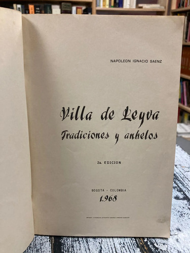 Villa De Leyva Tradiciones Y Anhelos - Napoleón I. Saenz