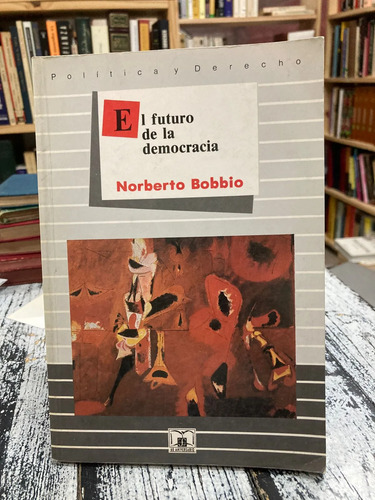 El Futuro De La Democracia - Norberto Bobbio