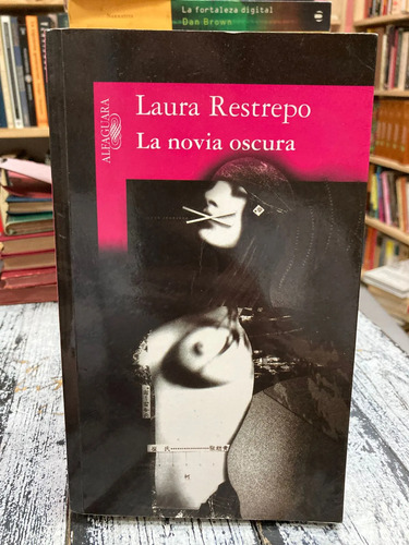 La Novia Oscura - Laura Restrepo
