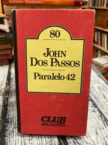 Paralelo 42 - John Dos Passos
