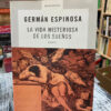 La Vida Misteriosa De Los Sueños - Germán Espinosa
