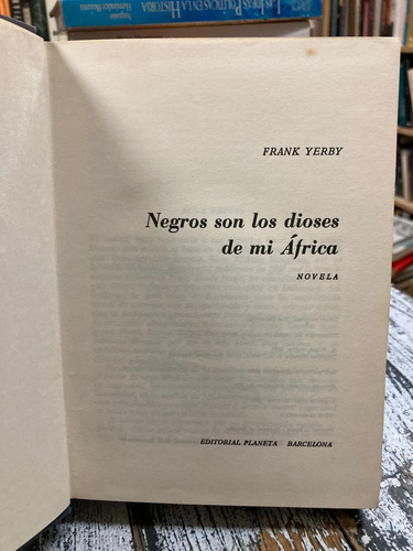 Negros Son Los Dioses De Mi África - Frank Yerby