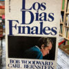 Los Días Finales - Bob Woodward/carl Bernstein