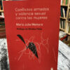 Conflictos Armados Y Violencia Sexual Contra Las Mujeres