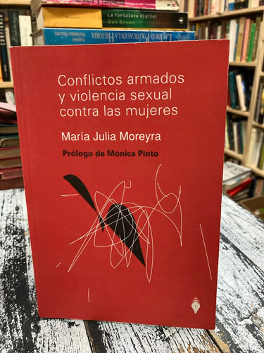 Conflictos Armados Y Violencia Sexual Contra Las Mujeres