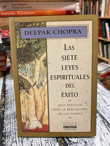 Las Sietes Leyes Espirituales Del Éxito - Deepak Chopra