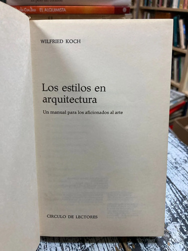 Los Estilos En Arquitectura - Wilfried Koch
