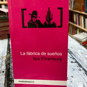 producto_639279815328471506_0 La Fabrica De Sueños - Ilya Ehrenburg