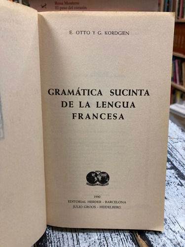 Gramática Sucinta De La Lengua Francesa - E. Otto