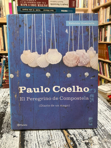 El Peregrino De Compostela - Paulo Coelho