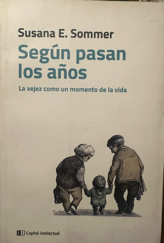 Según Pasan Los Años Susana E Sommer