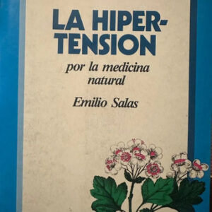 La Hipertensión Por La Medicina Natural Emilio Salas