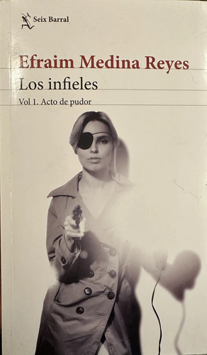 Los Infieles Efraim Medina Reyes