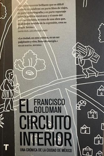 El Circuíto Interior Francisco Goldman