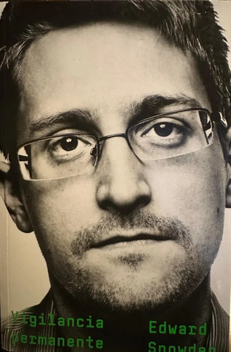 Vigilancia Permanente Eduard Snowden