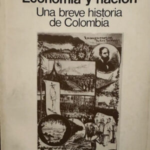 producto_639279820574636346_0 Economía Y Nación Salomón Kalmanovitz