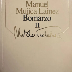 Bomarzo I Y Ii - Manuel Mujica Lainez