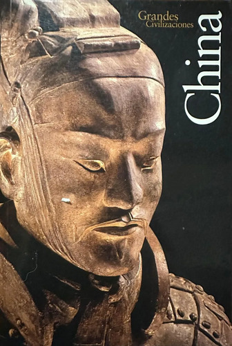 Grandes Civilizaciones China