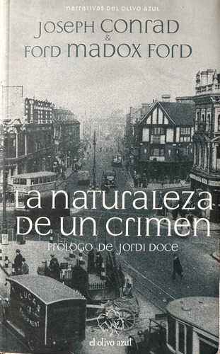 La Naturaleza De Un Crimen Joseph Conrad Ford Madox