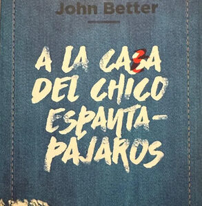 producto_639279824291701533_0 A La Caza Del Chico Espantapájaros John Better