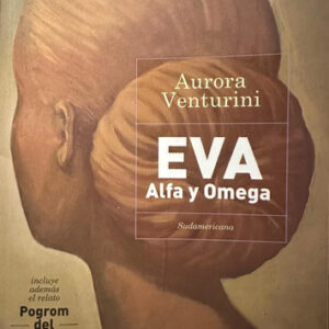 Eva Alfa Y Omega Aurora Venturini