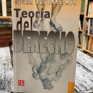 Teoría Del Derecho Edgar Bodenheimer