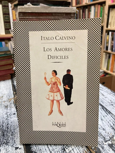 Los Amores Difíciles Italo Calvino
