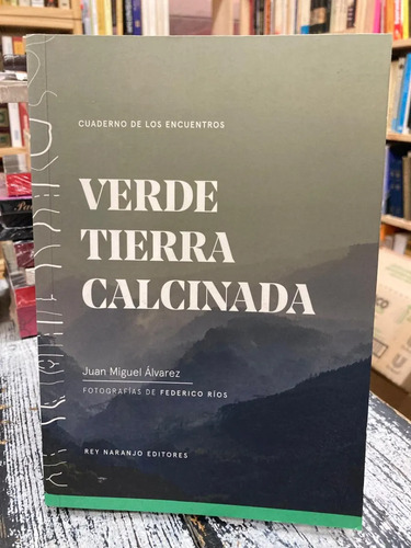 Verde Tierra Calcinada Juan Miguel Álvarez