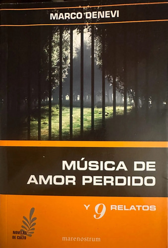 Música De Amor Perdido Y 9 Relatos - Marcos Denevi