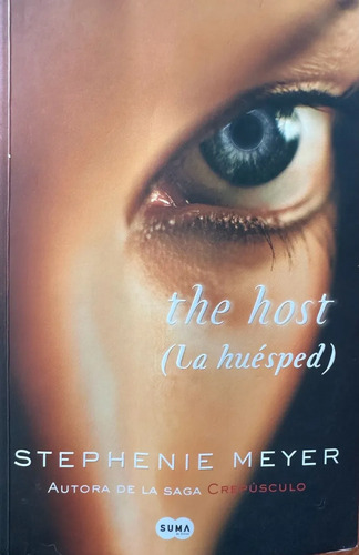 La Huésped  Stephanie Meyer