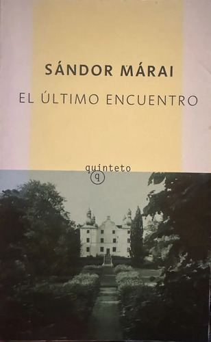 El Último Encuentro Sándor Márai