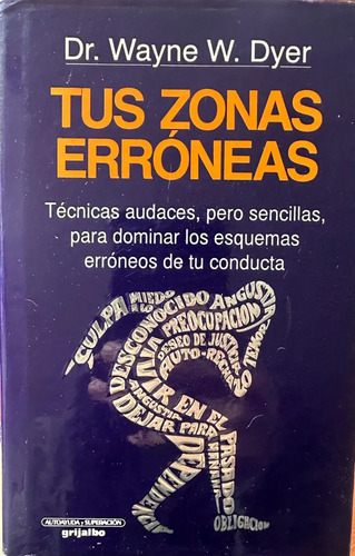 Tus Zonas Erróneas Dr. Wayne W. Dyer