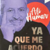Ya Que Me Acuerdo Alí Humar