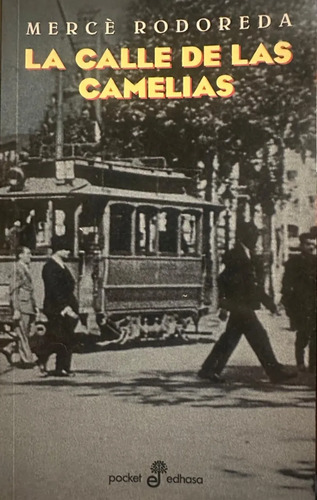 La Calle De Las Camelias Mercé Rodoreda