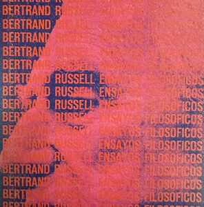 Bertrand Russell Ensayos Filosóficos