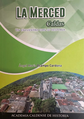 La Merced Caldas