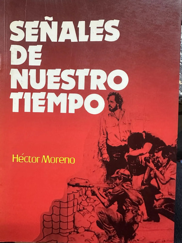 Señales De Nuestro Tiempo - Héctor Moreno