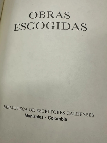 Obras Escogidas  - Aquilino Villegas