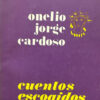 Cuentos Escogidos - Onelio Jorge Cardoso