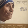 Cartas Privadas De La Santa Calcuta - Madre Teresa