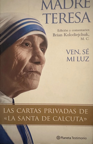 Cartas Privadas De La Santa Calcuta - Madre Teresa