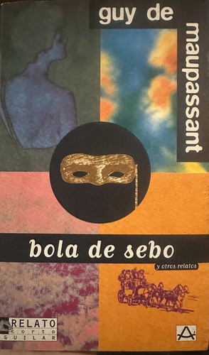 Bolsa De Sebo - Guy De Maupassant