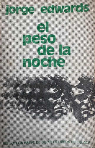 El Peso De La Noche - Jorge Edwards