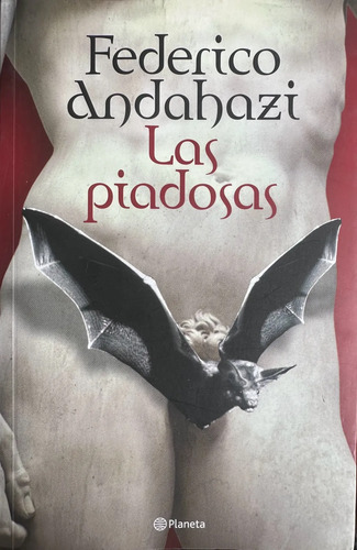 Las Piadosas - Federico Andahazi