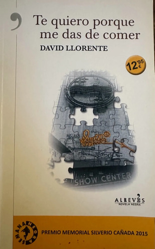 Te Quiero Porque Me Das De Comer - David Llorente