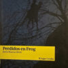 Perdidos En Frog - Jesús Miguel Soto