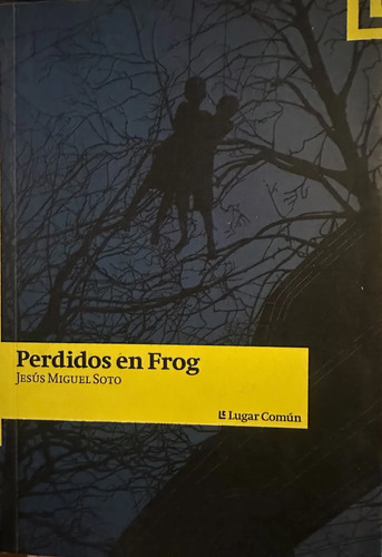 Perdidos En Frog - Jesús Miguel Soto